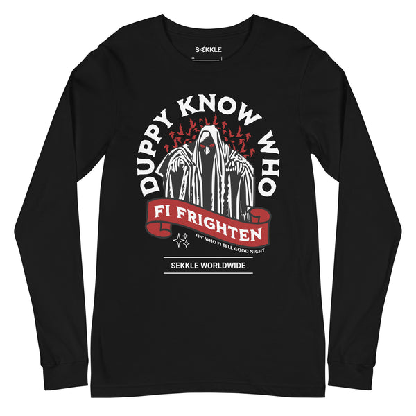 Duppy Know Who LS T-Shirt